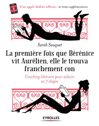 Livre La première fois que Berenice vit Aurelien elle le trouva franchement con